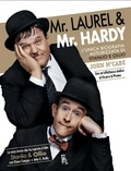 John McCabe - Mr Laurel &amp; Mr Hardy - edizione speciale - L'unica biografia autorizzata di Stanlio e Ollio.