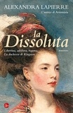 Alexandra Lapierre - La Dissoluta.