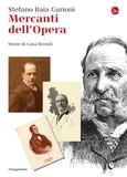 Stefano Baia Curioni - I mercanti dell'Opera.