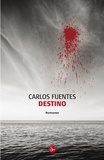 Carlos Fuentes - Destino.