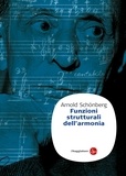Arnold Schönberg - Funzioni strutturali dell’armonia.