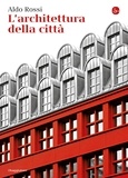 Aldo Rossi - L'architettura della città.