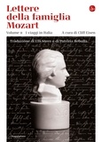 Cliff Eisen et Elli Stern - Lettere della famiglia Mozart - volume II. I viaggi in Italia.