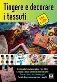 Francesca Besso - Tingere e decorare i tessuti.