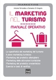 Domenico Di Gregorio et Antonio Ferrandina - Il marketing nel turismo - Manuale operativo.