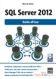 Mario De Ghetto - SQL Server 2012 - Guida all’uso.
