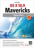 Luca Bertolli - OS X 10.9 Mavericks - Guida all’uso.