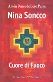 Anton Ponce de Leon Paiva et Ari Lusenti - Nina Soncco, Cuore di Fuoco.