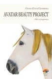 Guido G. Guerrera - Avatar Beauty Project.