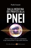 Paolo Lissoni - Dalla Medicina dei Profeti alla PNEI.