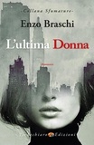 Enzo Braschi - L'ultima Donna.