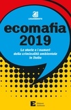  Osservatorio Nazionale Ambient - Ecomafia 2019 - Le storie e i numeri della criminalità ambientale.