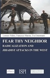 Lorenzo Vidino et Francesco Marone - Fear Thy Neighbor - Radicalization and Jihadist Attacks in the West.