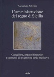 Alessandro Silvestri - L’amministrazione del regno di Sicilia.
