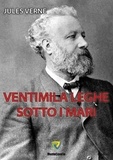 Jules Verne - VENTIMILA LEGHE SOTTO I MARI.