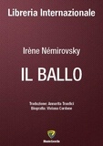 Irène Némirovsky et Annarita Tranfici - IL BALLO.