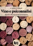 Giuseppe Ferrari et Fabio Sinibaldi - Vino e psicoanalisi – 2° ed. - Appunti e riflessioni di due psicoterapeuti.