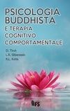 Dennis Tirch et LAURA R. SILBERSTEIN - Psicologia Buddhista e Terapia Cognitivo Comportamentale.