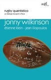 Etienne Klein et Jonny Wilkinson - Rugby quantistico.