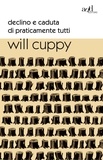 Will Cuppy - Declino e caduta di praticamente tutti.