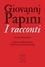 Giovanni Papini et Raoul Bruni - I racconti.