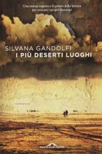Silvana Gandolfi - I più deserti luoghi.