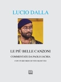Paolo Jachia - Lucio Dalla - Le più belle canzoni commentate.