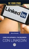 Marco Rimedio - Come sviluppare il tuo business con LinkedIn.