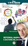 Marco Vasciminni - Referral marketing e gestione del business.