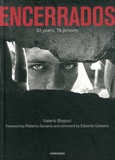 Valerio Bispuri - Encerrados : 10 years, 74 prisons - Edition bilingue anglais-espagnol.
