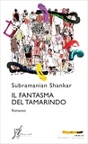 Subramanian Shankar et Pietro Ferrari - Il fantasma del tamarindo.