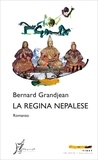 Bernard Grandjean et Maurizio Gatti - La regina nepalese.