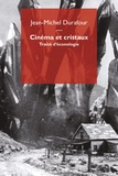Jean-Michel Durafour - Cinéma et cristaux - Traité d'éconologie.