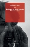 Mathias Lavin - Puissances de la parole - A l'écoute des films.