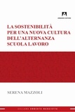 Serena Mazzoli - La sostenibilità per una nuova cultura dell'alternanza scuola-lavoro.