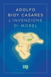 Francesca Lazzarato et Adolfo Bioy Casares - L'invenzione di Morel.