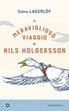 Selma Lagerlöf et Laura Cangemi - Il meraviglioso viaggio di Nils Holgersson.