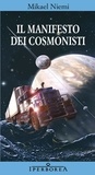 Mikael Niemi et Cangemi L. - Il manifesto dei cosmonisti.