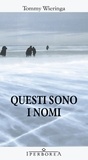 Tommy Wieringa et Claudia Cozzi - Questi sono i nomi.