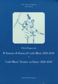 Flavia Pappacena - Il Trattato di Danza di Carlo Blasis 1820-1830.