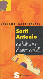 Loriano Macchiavelli - Sarti Antonio e la ballata per chitarra e coltello.