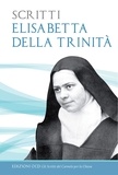 Elisabetta della Trinità - Scritti. Elisabetta della Trinità.