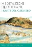San Leolino Comunità et I santi del Carmelo - Meditazioni quotidiane - I Santi del Carmelo.