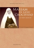  Aa.vv. et Antonino Maria Terzo - Testimoni: Mariam di Gesù Crocifisso - Le virtù eroiche.