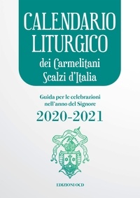 Emanuela Maria della Trinità - Calendario liturgico  dei Carmelitani Scalzi d’Italia 2020-2021 - Guida per le celebrazioni  nell’anno del Signore 2020-2021.