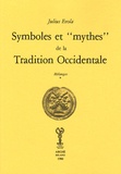Julius Evola - Symboles et "mythes" de la tradition occidentale.