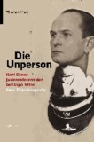 Thomas Mang - Die Unperson - Karl Ebner, Judenreferent der Gestapo Wien. Eine Täterbiografie.