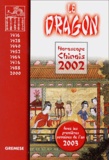 T'ien Hsiao Wei - Le Dragon. Horoscope Chinois 2002.