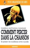 Daniela Battaglia Damiani - Comment percer dans la chanson et passer les auditions avec succès.