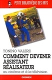 Tonino Valerii - Comment devenir assistant réalisateur au cinéma et à la télévision.